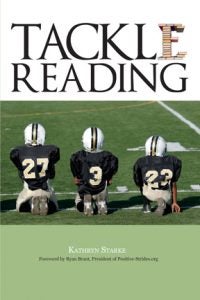 The cover of Kathryn Starkes new book, “Tackle Reading.”
